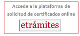 Acceso a plataforma de solicitud de certificados online